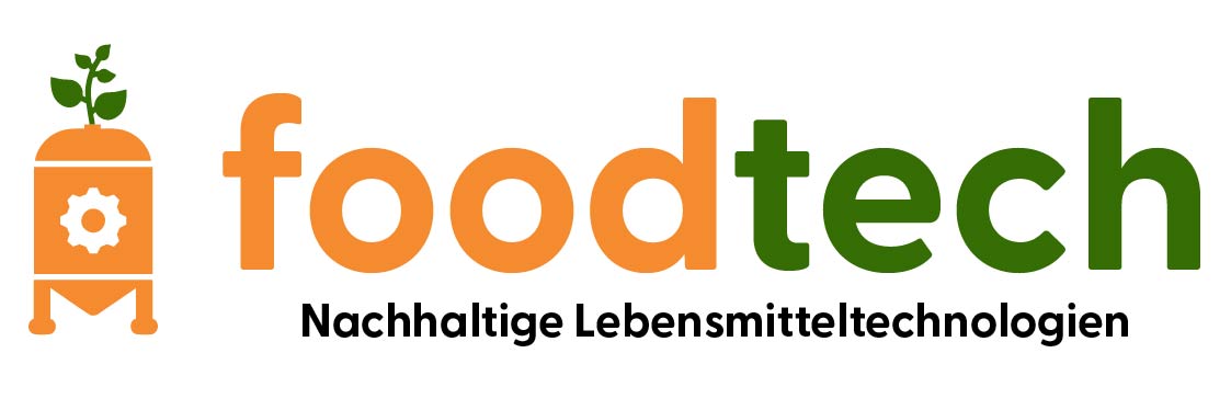 FOOD TECH - Nachhaltige Lebensmitteltechnologien